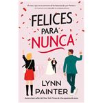Felices para nunca