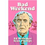Bad Weekend