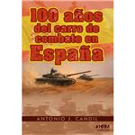 100 Años Del Carro De Combate En España