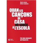Quan Les Cançons De Casa No Sonen A L`Escola