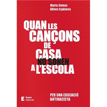 Quan Les Cançons De Casa No Sonen A L`Escola