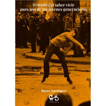 Tratado Del Saber Vivir Para Uso De Las Jovenes Generaciones - 1