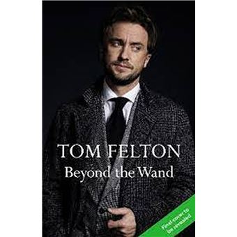 Beyond the wand - Tom Felton -5% en libros | Fnac