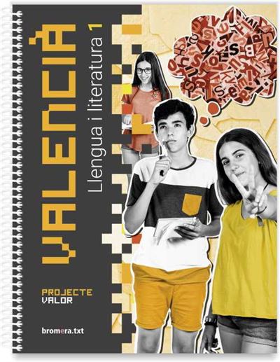Edicions Bromera, S.l. Valencià: Llengua I Literatura 1R Eso. Projecte Valor