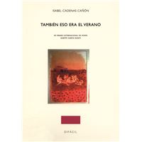 También eso era el verano