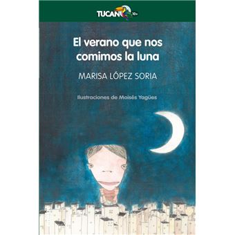El verano que nos comimos la Luna