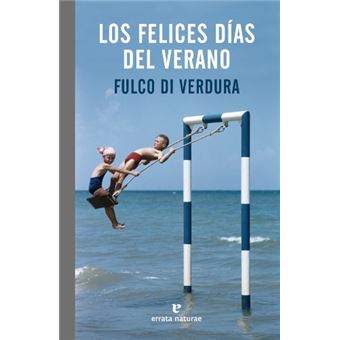 Los felices días del verano