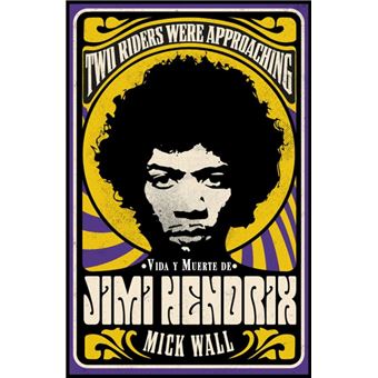 Vida y muerte de Jimi Hendrix
