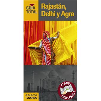 Rajastan delhi y agra-guia total in