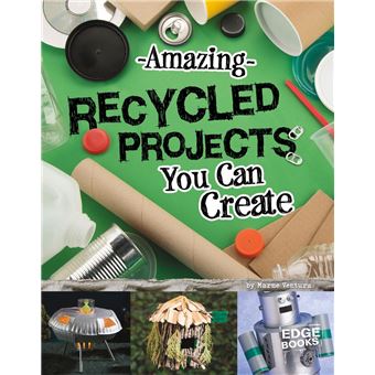 Amazing Recycled Projects You Can Create - 1