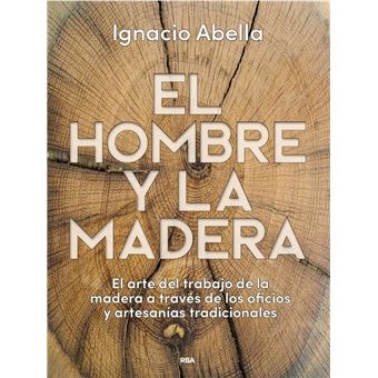 El hombre y la madera
