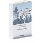 Correspondencia · Hermann Hesse / Thomas Mann