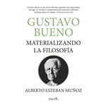 Gustavo Bueno, materializando la filosofía