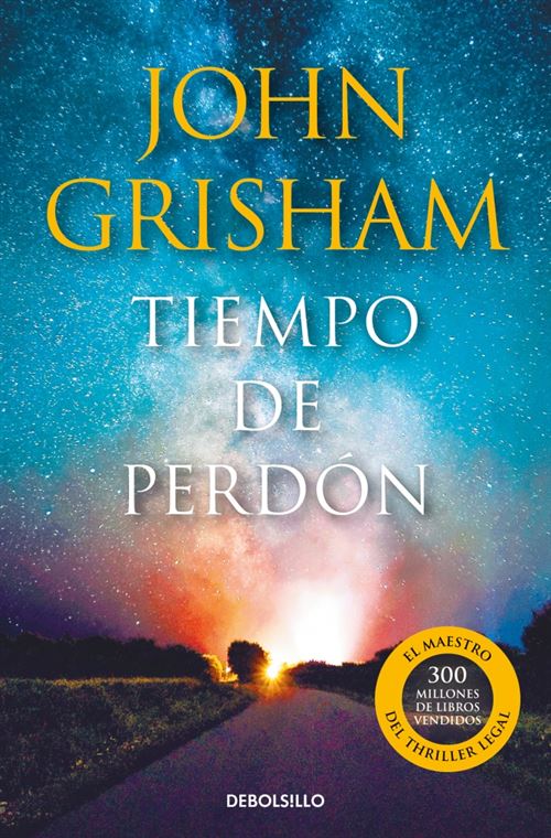 Debolsillo Tiempo De Perdón - John Grisham (Autor), Ana Isabel Sánchez Díez (Traducción)