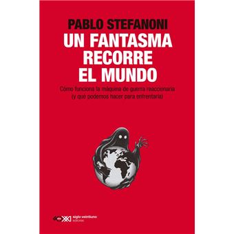 Un Fantasma Recorre El Mundo