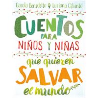 Cuentos para niños y niñas que quieren salvar el mundo