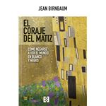 El coraje del matiz