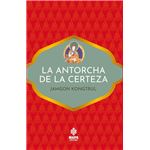 La Antorcha De La Certeza