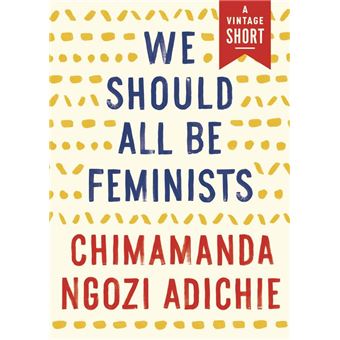 We Should All Be Feminists