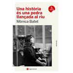 Una història és una pedra llançada al riu
