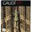 Gaudí. Arquitecto singular
