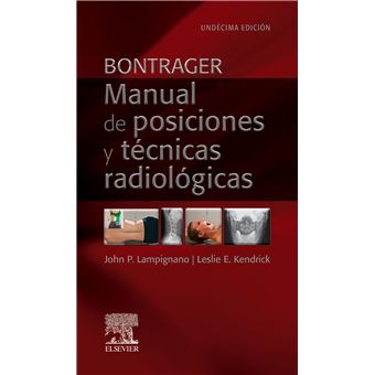 Bontrager. Manual de posiciones y técnicas radiológicas