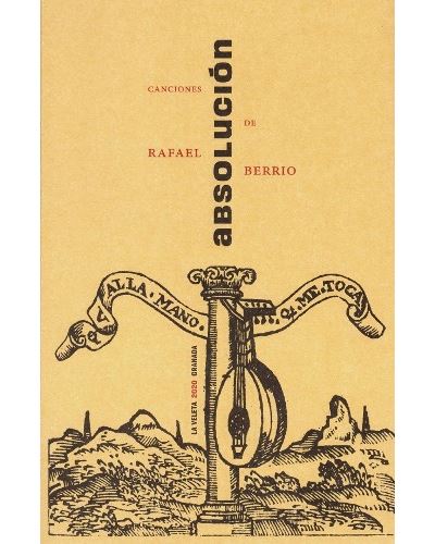 Comares Absolución. Canciones De Rafael Berrio - Rafael Berrio (Autor)