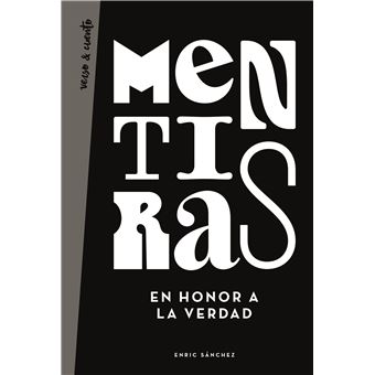 Mentiras en honor a la verdad