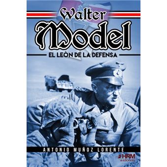 Walter Model - El león de la defensa