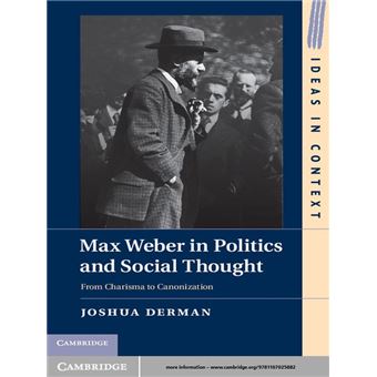Max Weber in Politics and Social Thought - 1
