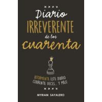 Diario irreverente de los cuarenta