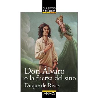 Don Álvaro O La Fuerza Del Sino