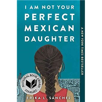 I Am Not Your Perfect Mexican Daughter: A Time magazine pick for Best YA of All Time - 1