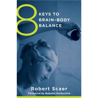 8 Keys to Brain-Body Balance (8 Keys to Mental Health) - 1