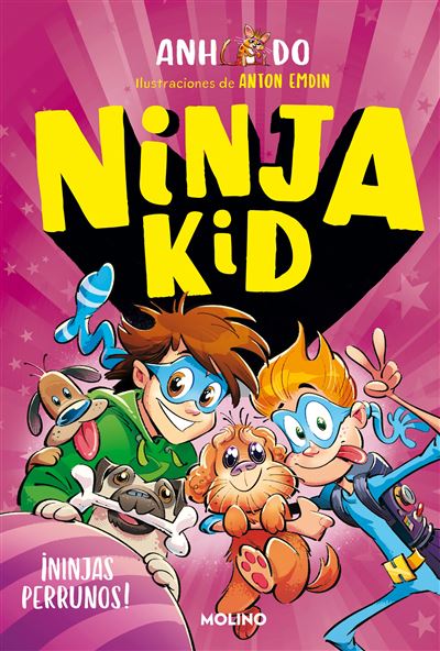 Ninja Kid 8 - ¡Ninjas Perrunos! -  Anh Do (Autor), RUÉ I GÒRRIZ, MIREIA (Traducción)