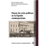Pensar Las Crisis Politicas En La España Contemporanea