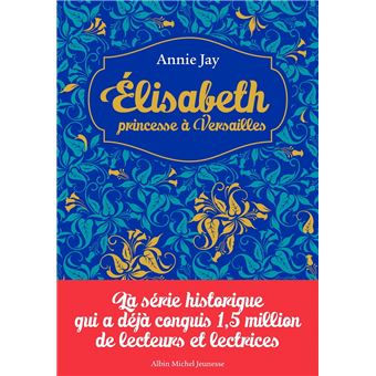 Elisabeth, Princesse à Versailles - Hors série 1 - Livres I à IV - 1