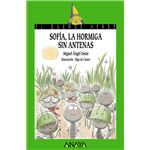 Sofía, la hormiga sin antenas