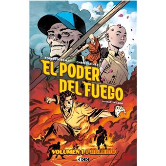 El poder del fuego vol. 01: Preludio