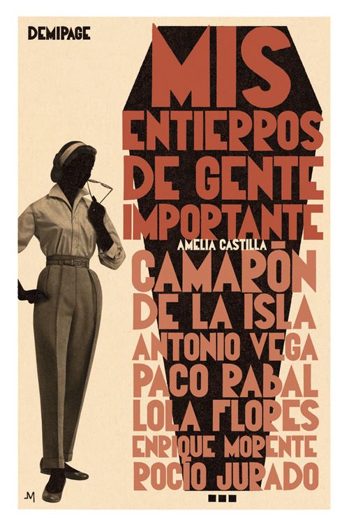 Demipage Mis Entierros De Gente Importante