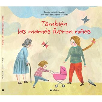 Tambien Las Mamas Fueron Niñas