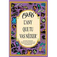 1986 L'any que tu vas néixer