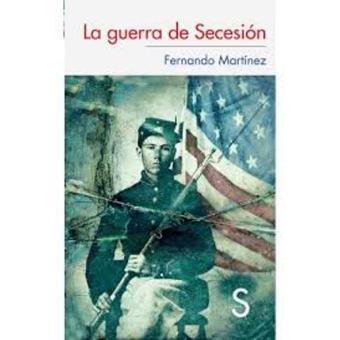 La Guerra De Secesión - 1