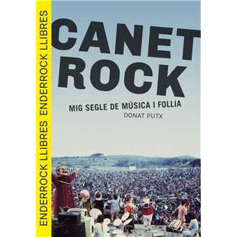 Canet Rock Mig Segle De Musica I Fo