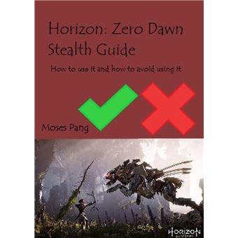 Horizon: Zero Dawn Stealth Guide - 1