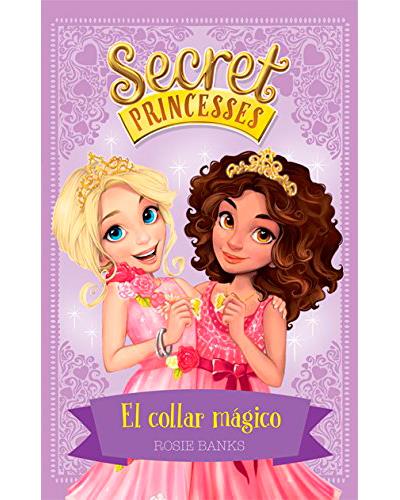 Secret Princesses 1. el collar tapa blanda libro de rosei 1