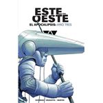 Este Del Oeste Integral. El Apocalipsis: Año 3