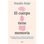 El cuerpo tiene memoria