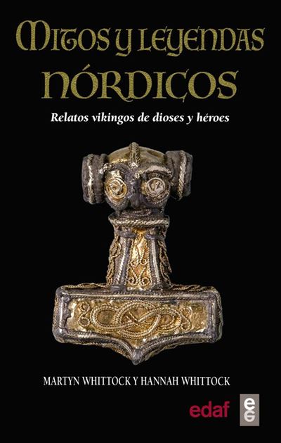 Mitos y leyendas nórdicos - Relatos vikingos de dioses y héroes