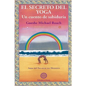 El secreto del yoga. Un cuento de sabiduría